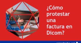 ¿Cómo protestar una factura en Dicom?