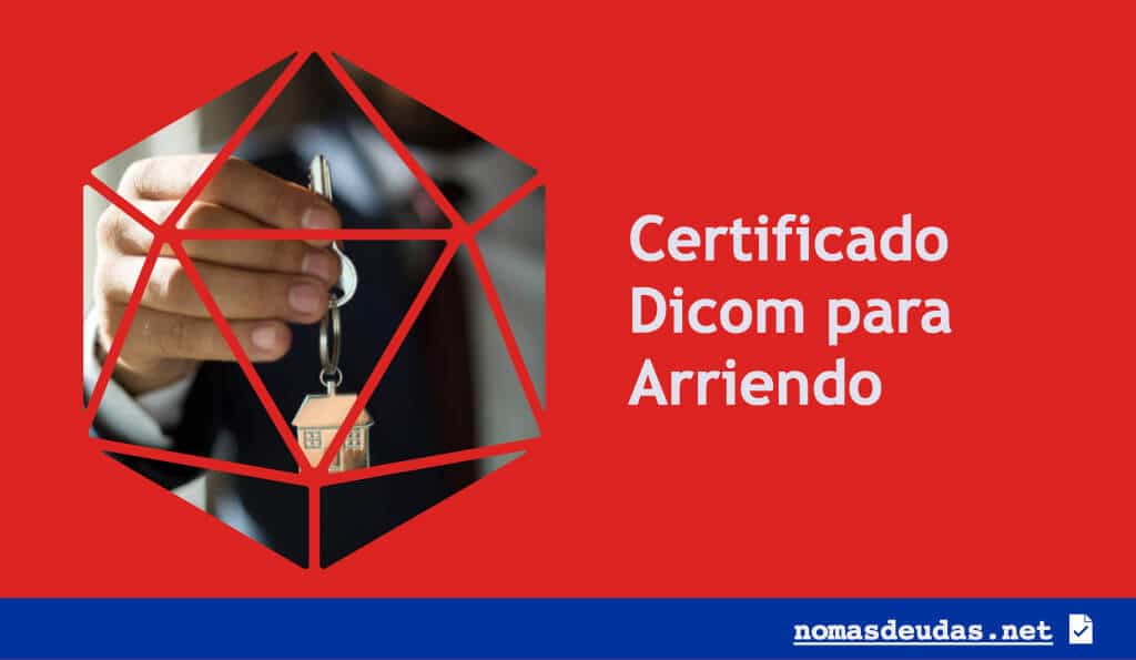Certificado Dicom para Arriendo