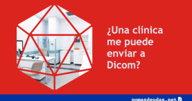 una clinica me puede enviar a dicom