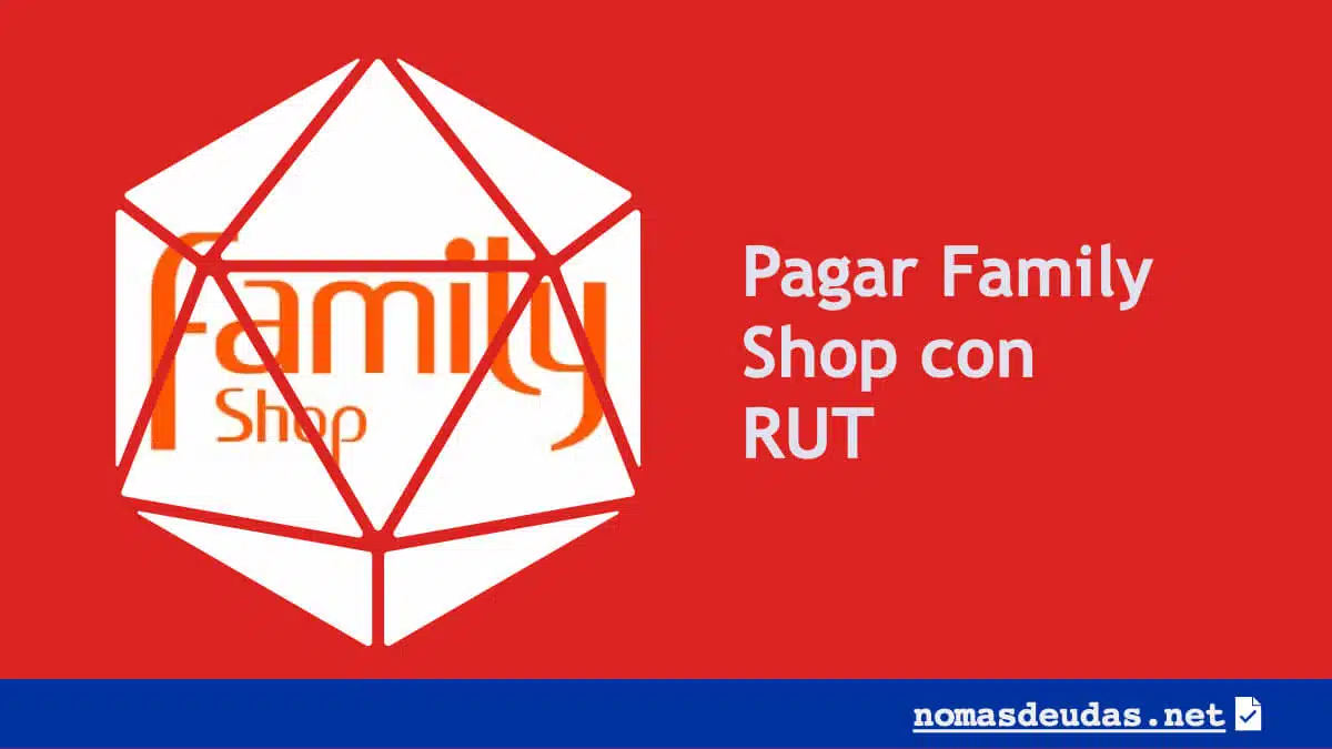 Pagar Family Shop con RUT