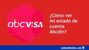 Como ver mi estado de cuenta Abcdin