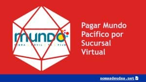 Pagar Mundo Pacífico por Sucursal Virtual