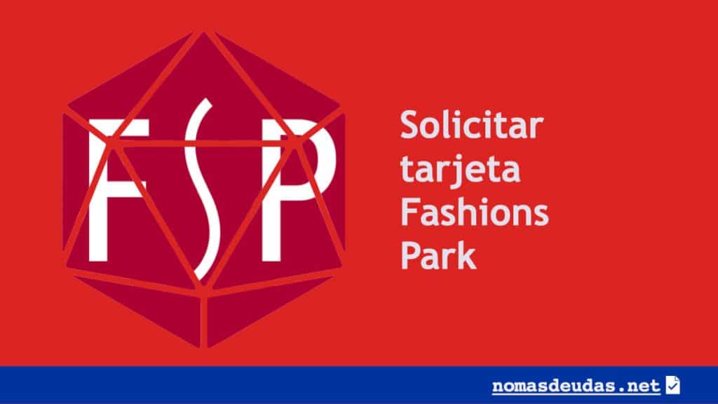 Solicitar tarjeta Fashions Park