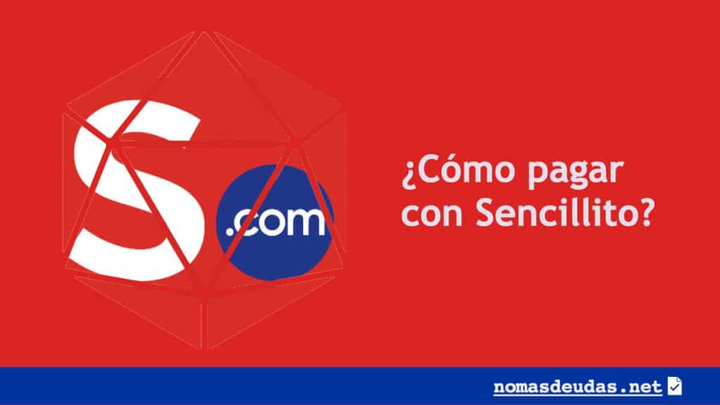 Cómo pagar con Sencillito