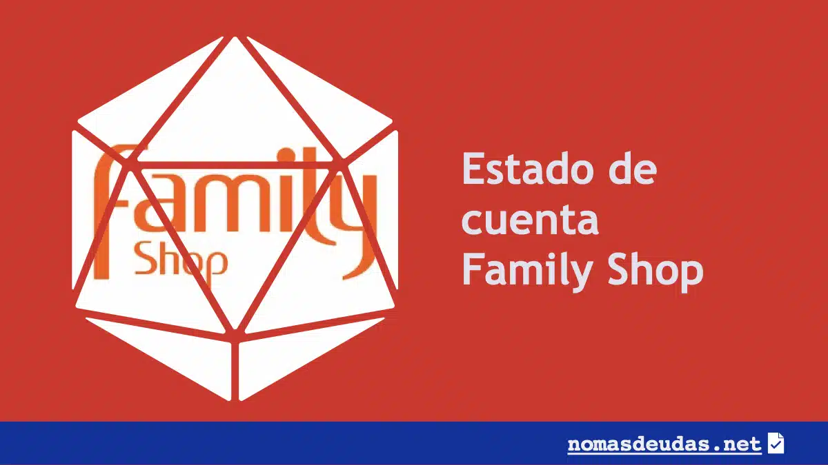 Estado de cuenta Family Shop